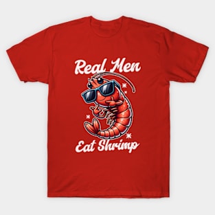 Real Men Eat Shrimp Funny Shrimp Pun T-Shirt